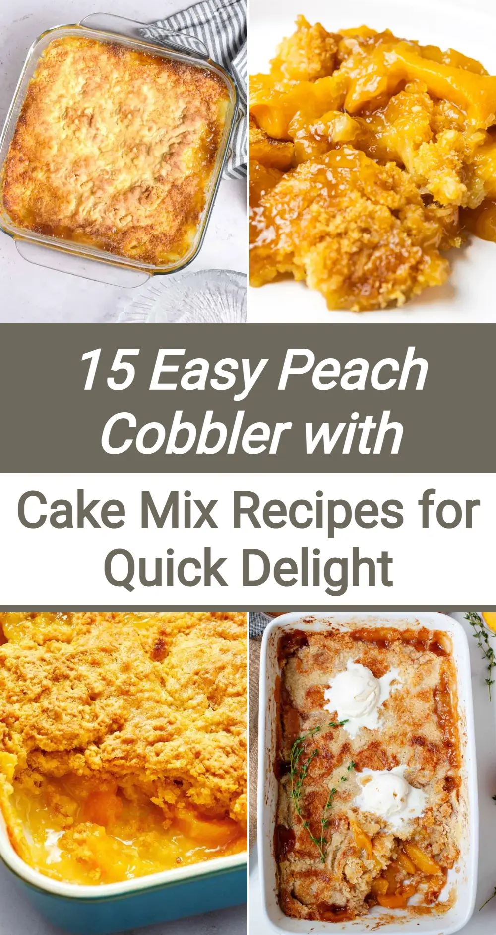 Photo of Peach Cobbler with Cake Mix